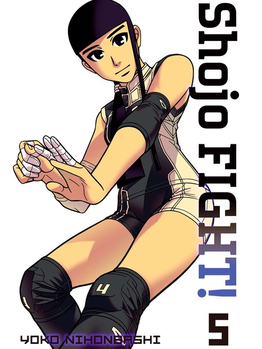 Title details for Shojo Fight, Volume 5 by Yoko Nihonbashi - Available